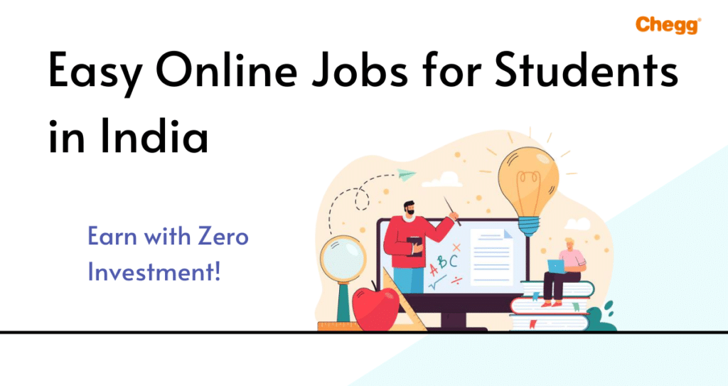 Easy Online Jobs for Students- Earn with Zero Investment