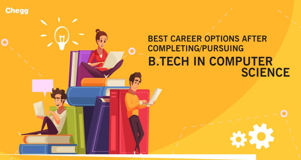 Career After B. Tech In CSE - Jobs For Computer Science