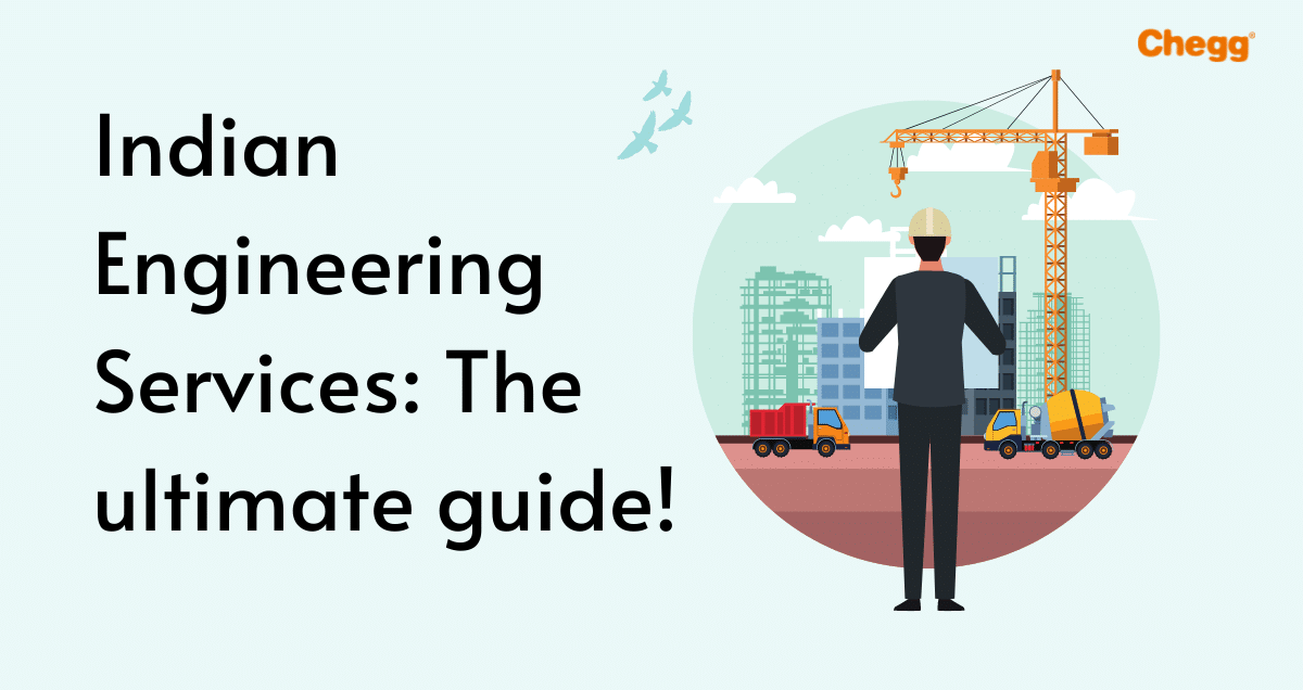 Indian Engineering Services - Complete Guide - Chegg India