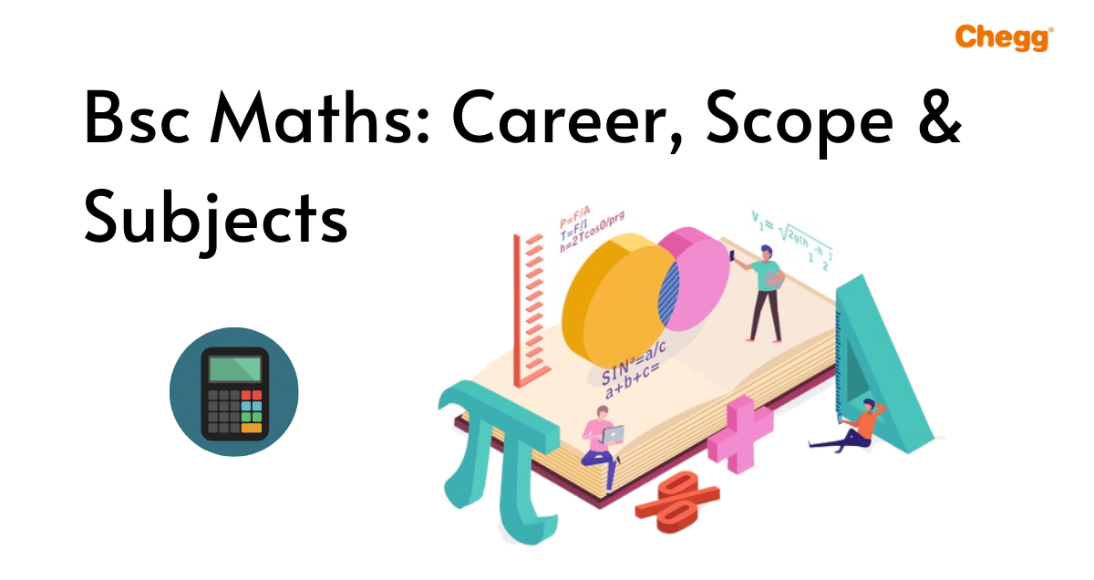 Career, Scope and Subjects of BSc Maths