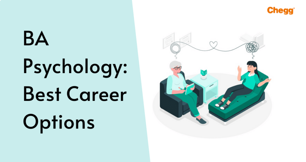 What Is BA Psychology? Best Career Options - Chegg India