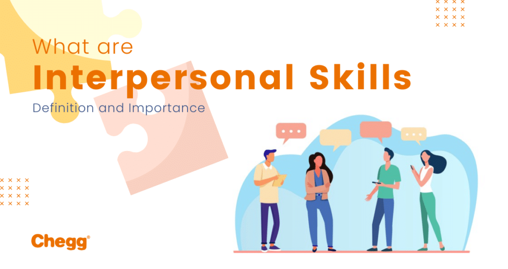 What Are Interpersonal Skills Definition And Importance Chegg India