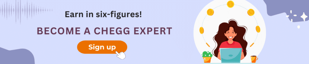 Earn in six figures- become a chegg expert