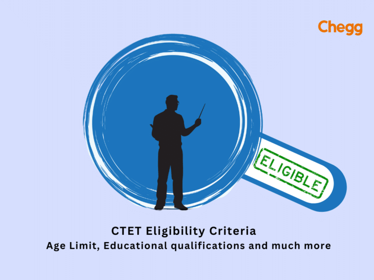 CTET Eligibility 2024: Ultimate Guide, Age Limit, Educational Qualification