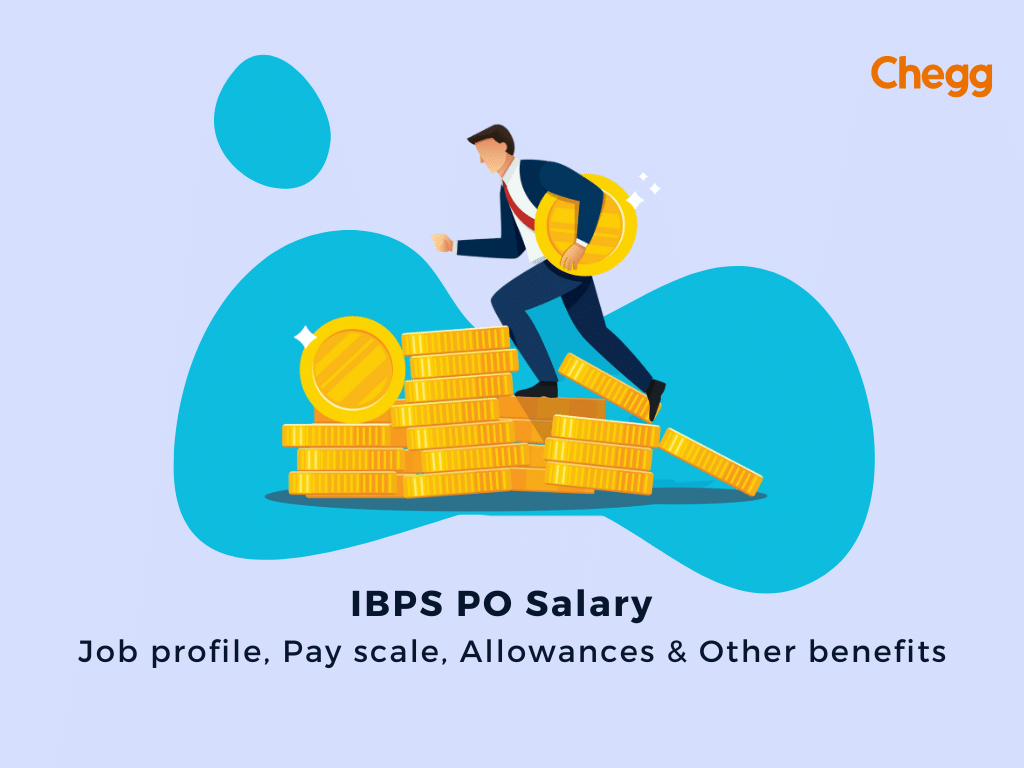 Ibps Po Salary 2024 Job Profile Pay Scale And Other Benefits 2017