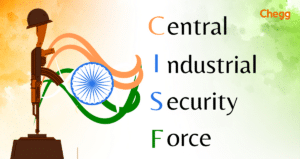 CISF Full Form: Central Industrial Security Force