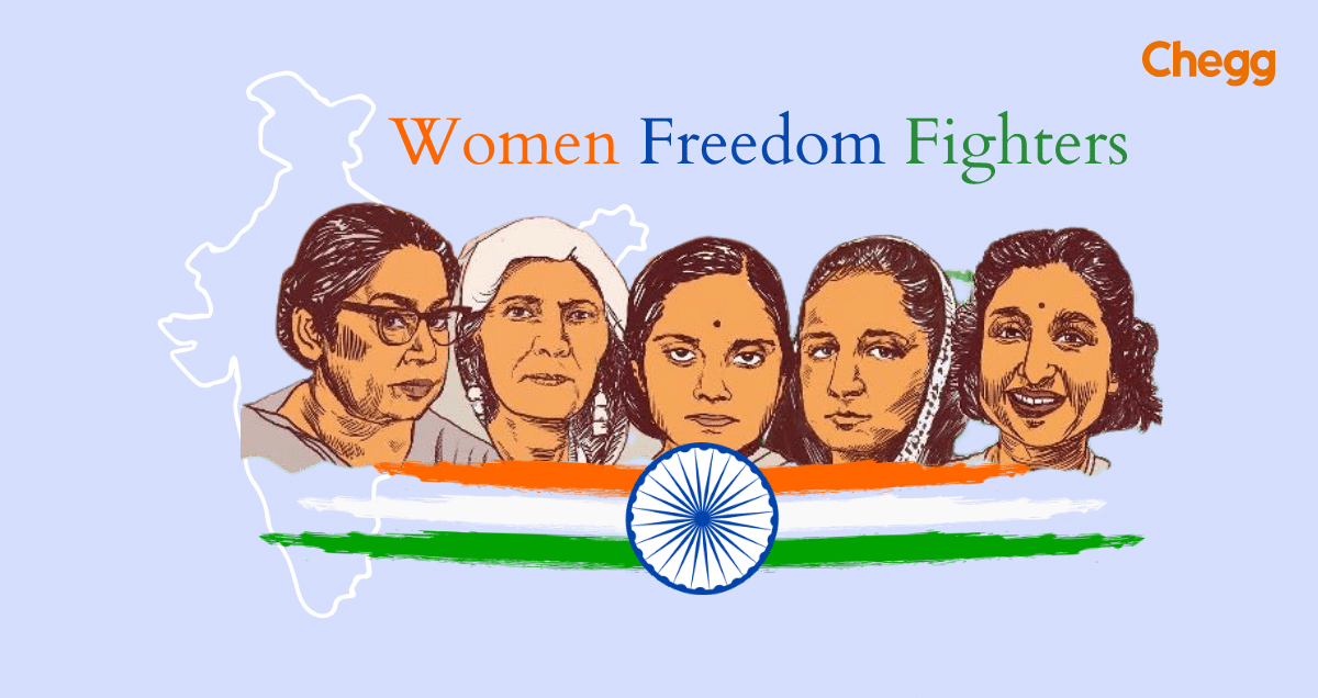 Top Women Freedom Fighters Of India - Name, List and their Roles