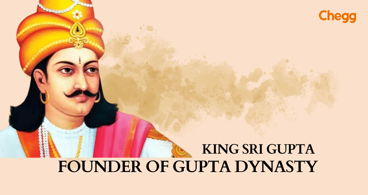 founder of gupta dynasty